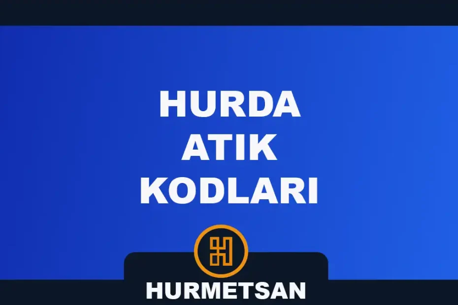 hurda atık kodları