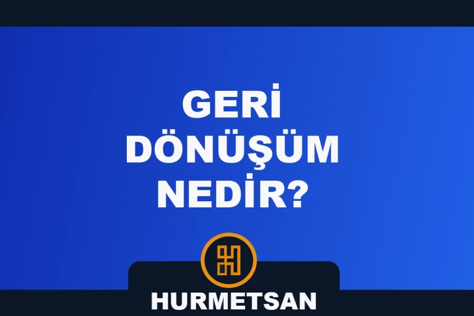 geri dönüşüm