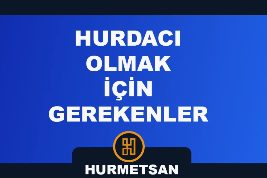 Hurdacı Olmak İçin Gerekenler
