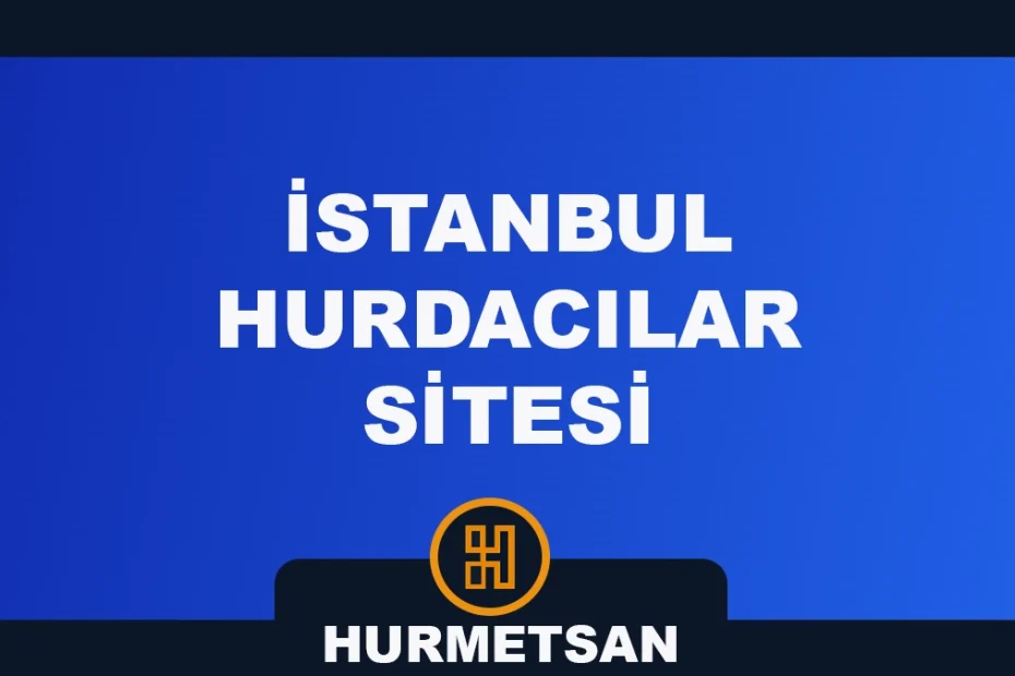 İstanbul Hurdacılar Sitesi Yol Tarifi